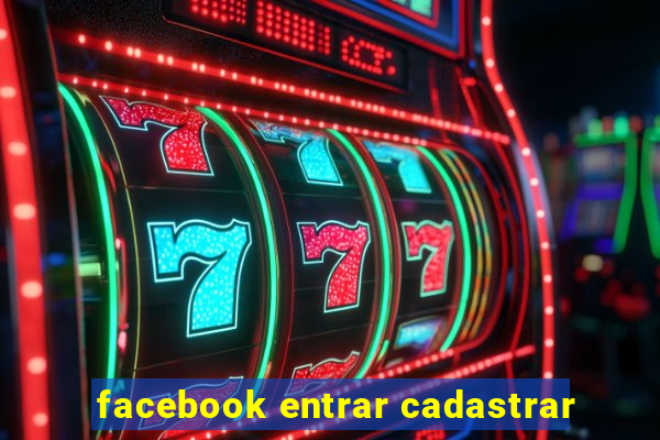 facebook entrar cadastrar